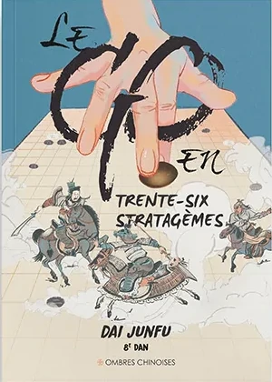 1re de couverture du livre Le go en trente-six stratagèmes